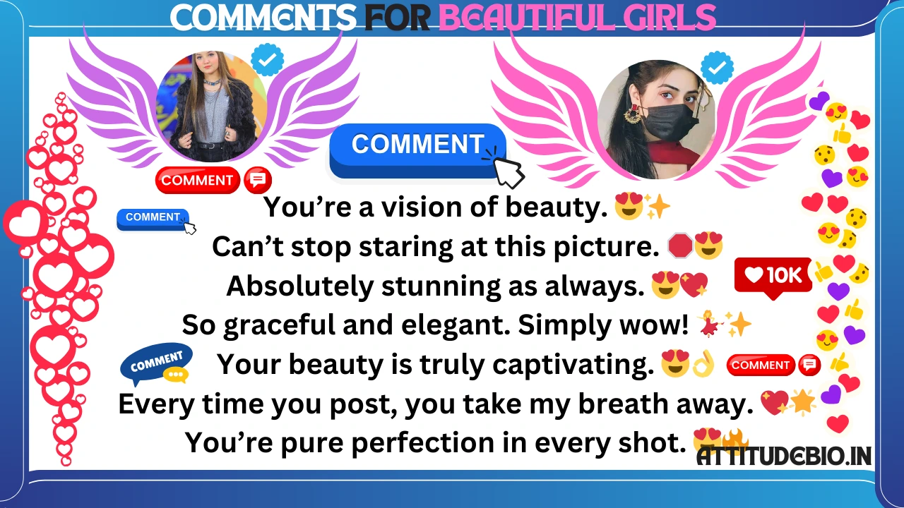 Best Comments for Beautiful Girls