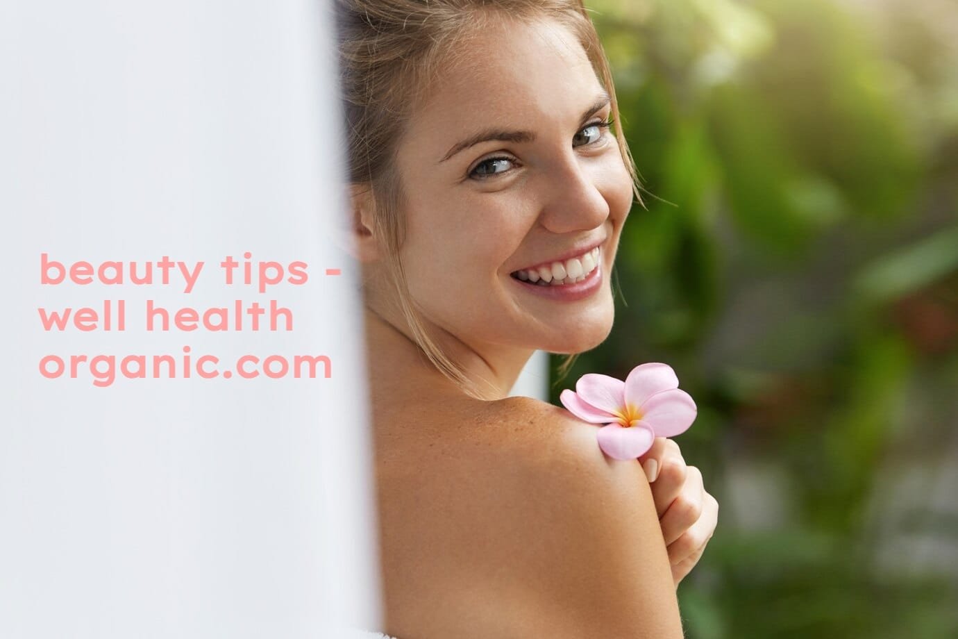 beauty tips - well health organic.com